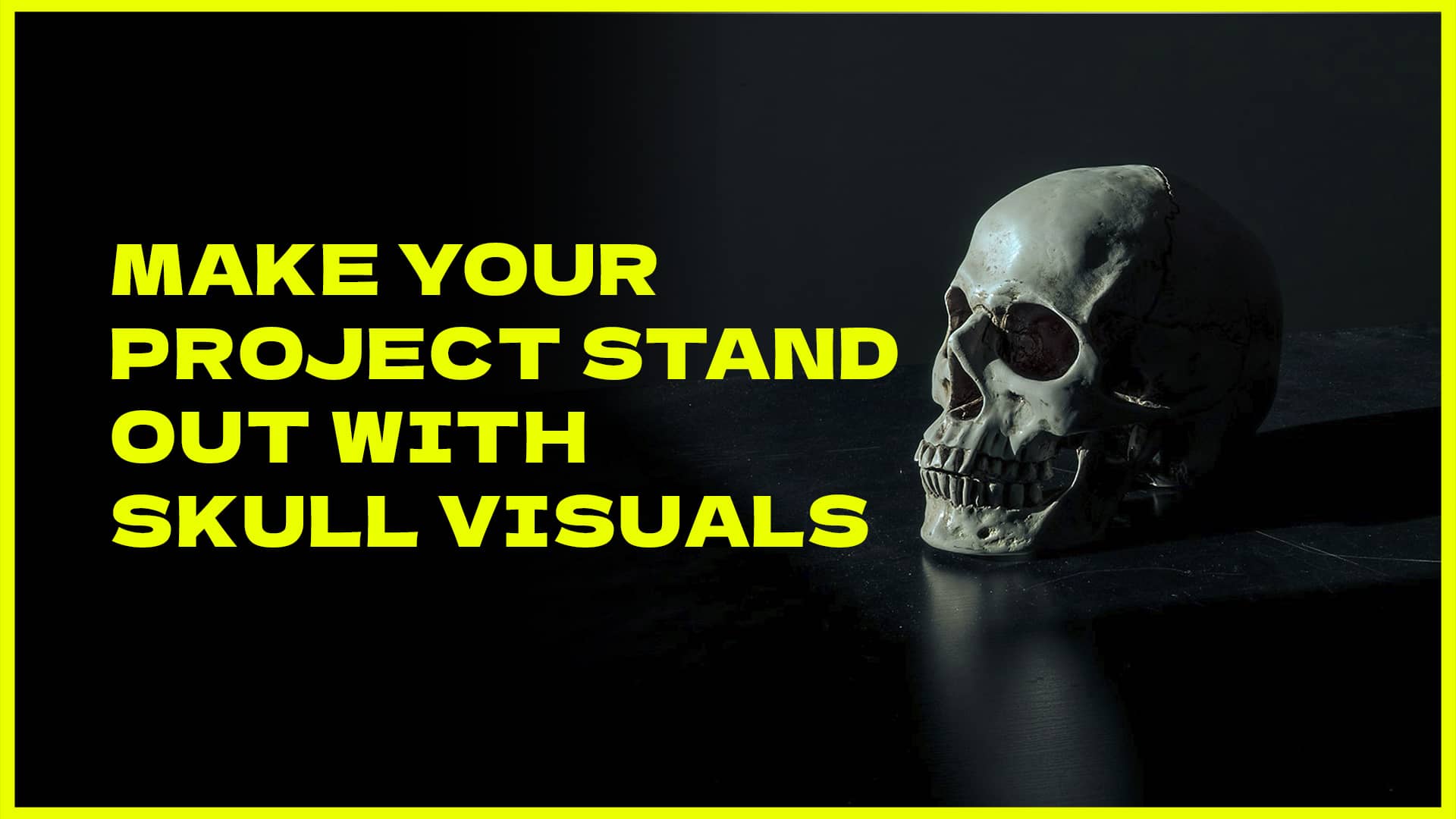 Make your project stand out with skull visuals blog post by crazyartist3d