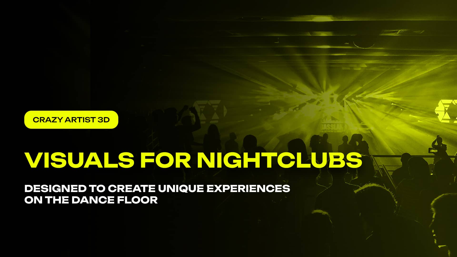 Visuals for Nightclubs - CrazyArtist3D