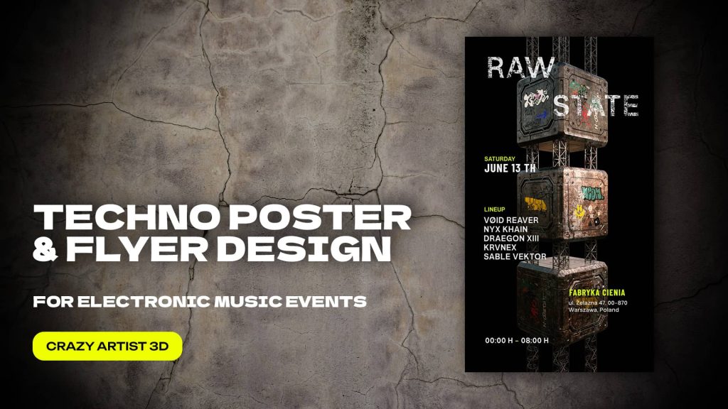 Techno Poster & Flyer Design for Electronic Music Events by Crazy Artist 3D